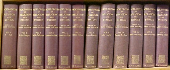 Encyclopaedia of Religion and Ethics. in 12 volumes